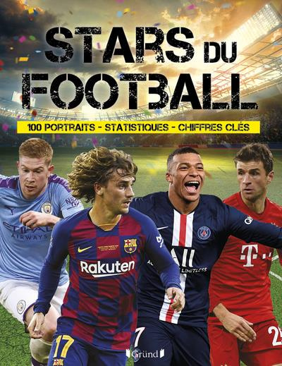 Emprunter Stars du football. 100 portraits, statistiques, chiffres clés livre