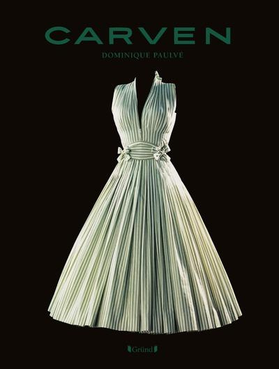 Emprunter Carven. L'élégance à la française depuis 1945 livre