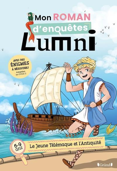 Emprunter Mon roman d'enquêtes Lumni : Le jeune Télémaque et l'Antiquité livre
