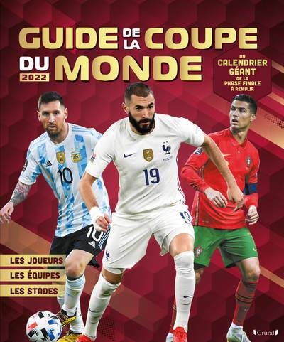 Emprunter Mon guide de la Coupe du Monde. Avec 1 calendrier géant de la phase finale à remplir, Edition 2022 livre