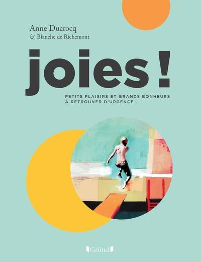 Emprunter Histoire de la joie. Petits plaisirs et grands bonheurs à retrouver d'urgence livre