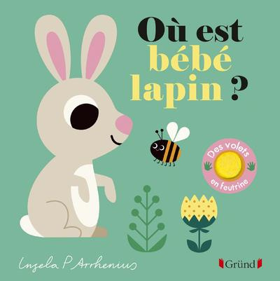 Emprunter Où est bébé lapin ? livre