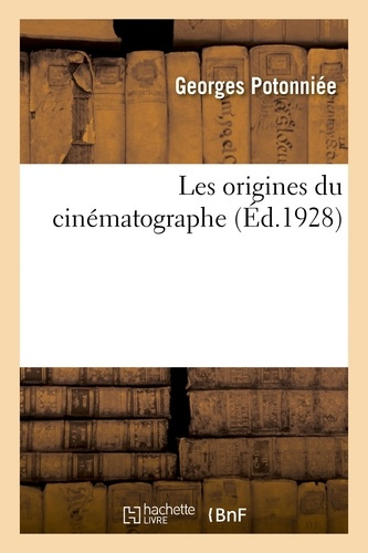 Emprunter Les origines du cinématographe livre