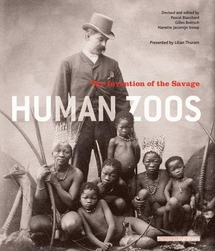 Emprunter HUMAN ZOOS - THE INVENTION OF THE SAVAGE livre