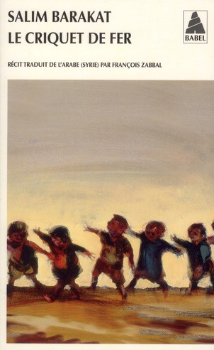 Emprunter Le criquet de fer. Les aventures inachevées d'un enfant qui ne vit que terre fuyante et s'écria : co livre