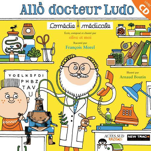 Emprunter Allô docteur Ludo. Comédie médicale, avec 1 CD audio livre