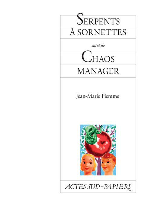 Emprunter Serpents à sornettes. Suivi de Chaos manager livre