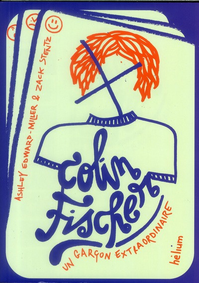 Emprunter Colin Fischer. Un garçon extraordinaire livre