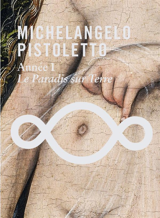 Emprunter Michelangelo Pistoletto. Année 1, Le paradis sur Terre, avec 1 DVD livre