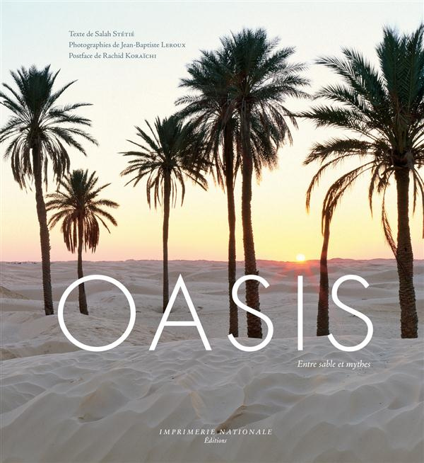 Emprunter Oasis. Entre sable et mythes livre