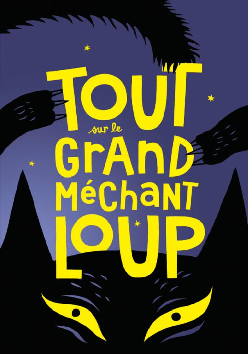 Emprunter Tout sur le grand méchant loup livre