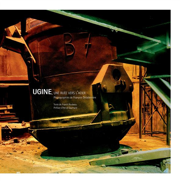 Emprunter Ugine, une ruée vers l'acier livre