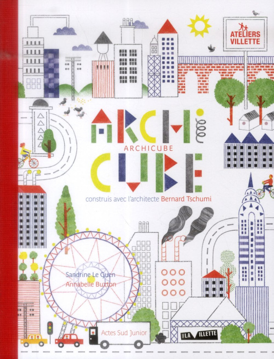 Emprunter Archicube. Construis avec l'architecte Bernard Tschumi livre