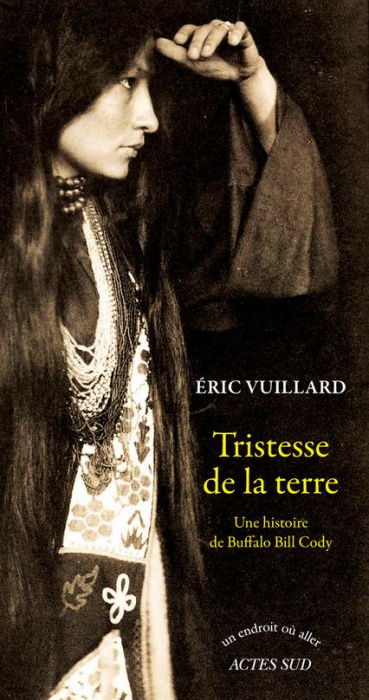Emprunter Tristesse de la terre. Une histoire de Buffalo Bill Cody livre