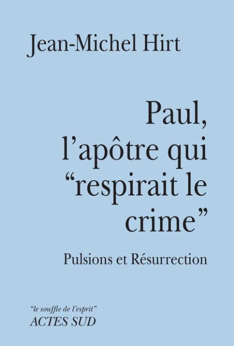 Emprunter Paul, l'apôtre qui 