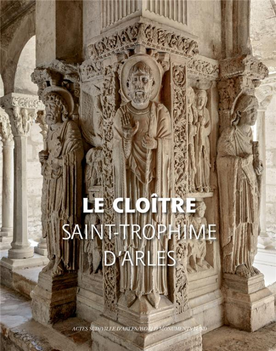Emprunter Le cloître de Saint-Trophime d'Arles livre