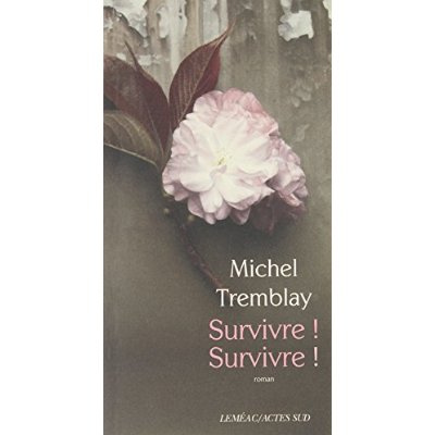 Emprunter La diaspora des Desrosiers Tome 7 : Survivre ! Survivre ! livre