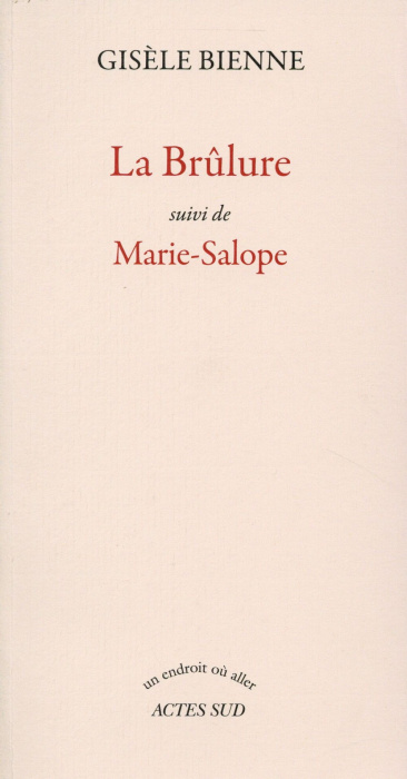 Emprunter La brûlure. Suivi de Marie-Salope livre