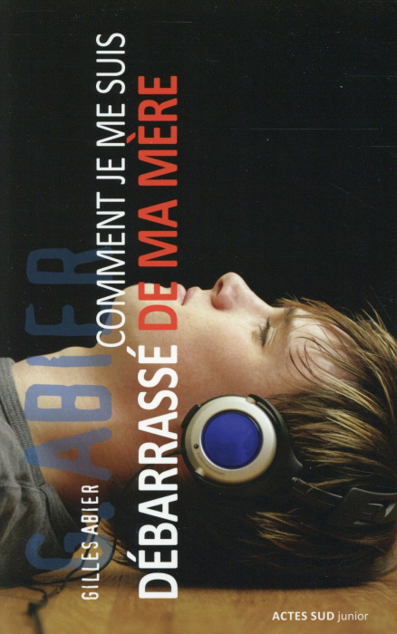 Emprunter Comment je me suis débarrassé de ma mère livre