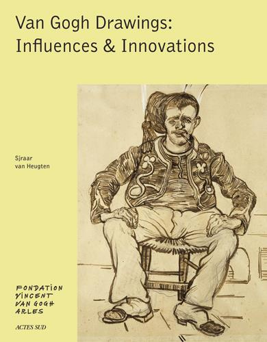 Emprunter VAN GOGH DRAWINGS : INFLUENCES AND INNOVATIONS livre