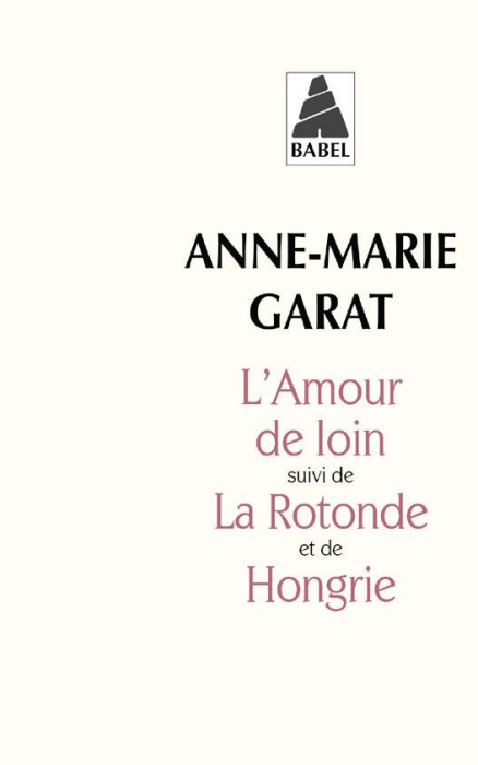 Emprunter Amours de loin. L'amour de loin ; La Rotonde ; Hongrie livre