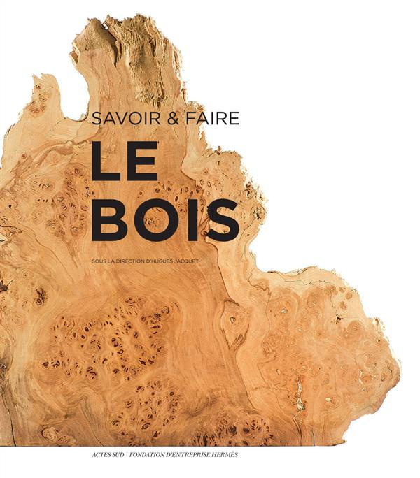 Emprunter Savoir & faire. Le bois livre