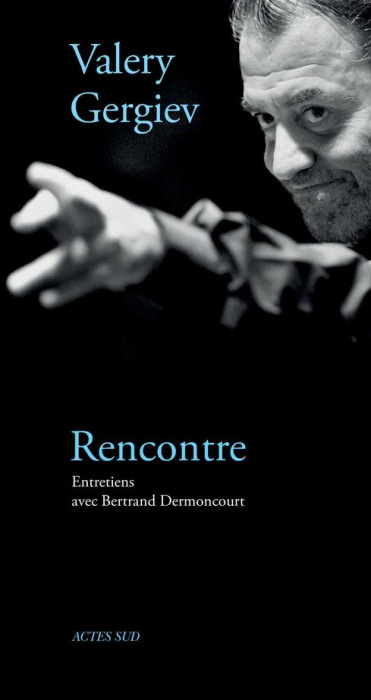 Emprunter Valery Gergiev, rencontre. Entretiens livre