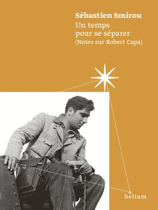 Emprunter Un temps pour se séparer (Notes sur Robert Capa) livre