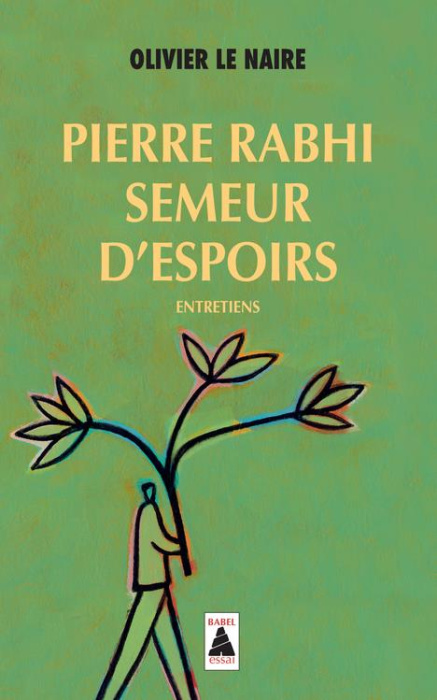 Emprunter Pierre Rabhi, semeur d'espoirs. Entretiens livre