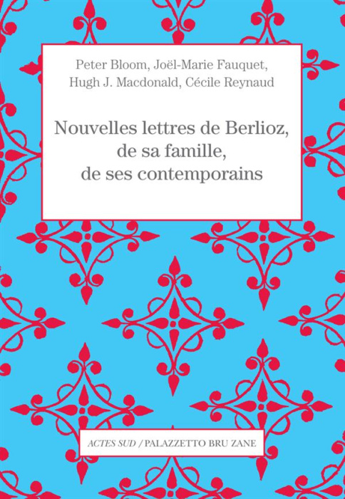 Emprunter Nouvelles lettres de Berlioz, de sa famille et de ses contemporains livre