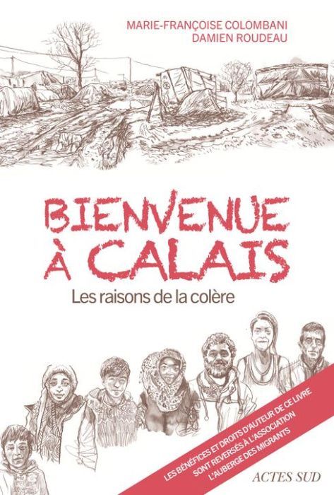 Emprunter Bienvenue à Calais. Les raisons de la colère livre