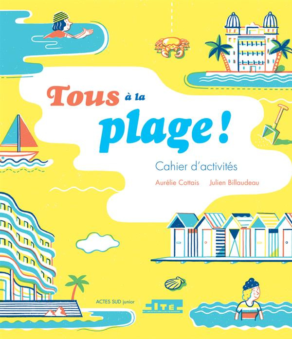 Emprunter Tous à la plage ! Cahier d'activités livre