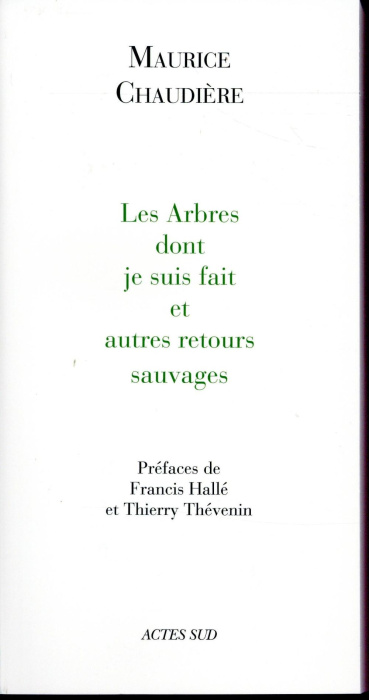 Emprunter Les Arbres dont je suis fait et autres retours sauvages livre