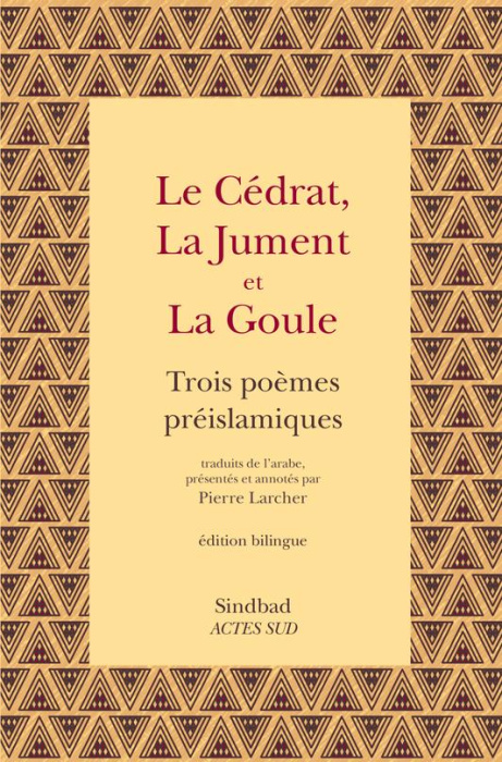 Emprunter Le cédrat, la jument et la goule. Trois poèmes préislamiques, Edition bilingue français-arabe livre