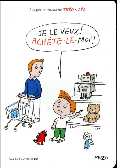 Emprunter Les petits tracas de Théo et Léa : Je le veux ! Achète-le-moi ! livre