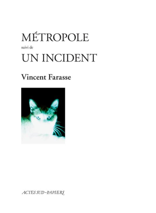Emprunter Métropole. Suivi de Un incident livre