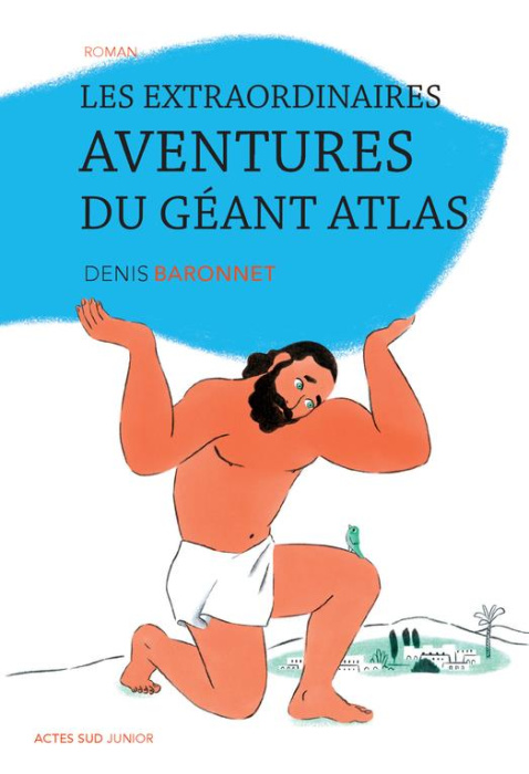 Emprunter Les extraordinaires aventures du géant Atlas livre