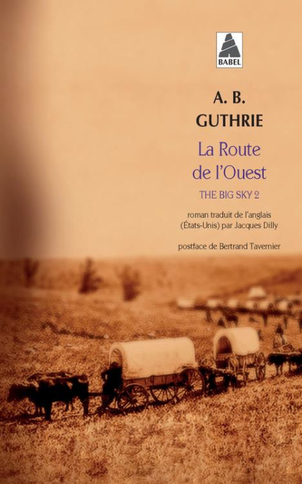 Emprunter The big sky Tome 2 : La route de l'Ouest livre