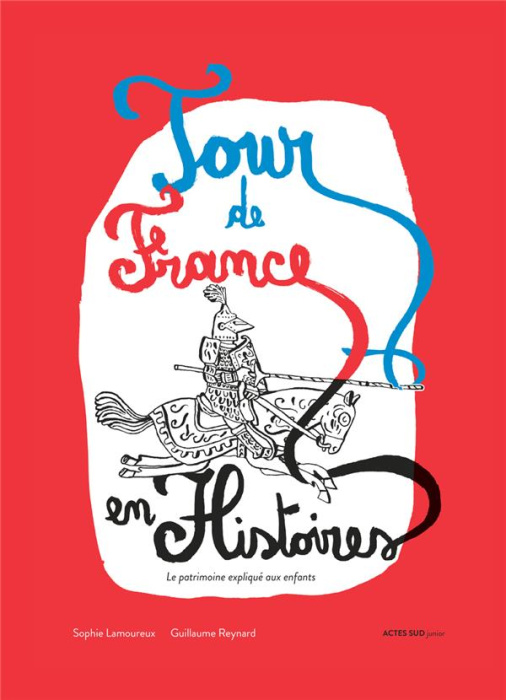 Emprunter Tour de France en histoires. Le patrimoine expliqué aux enfants livre