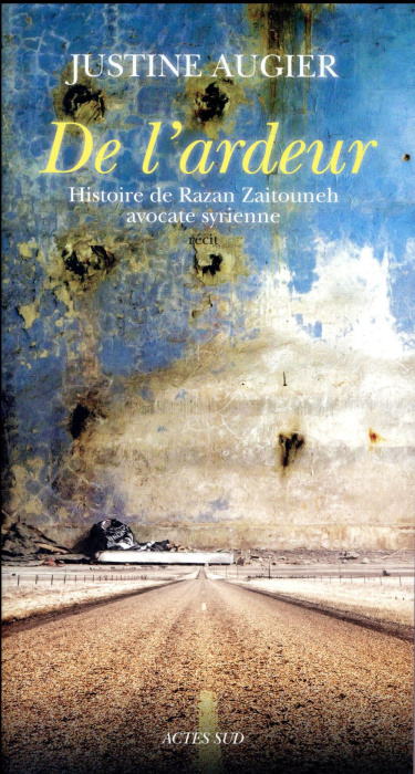 Emprunter De l'ardeur. Histoire de Razan Zaitouneh, avocate syrienne livre