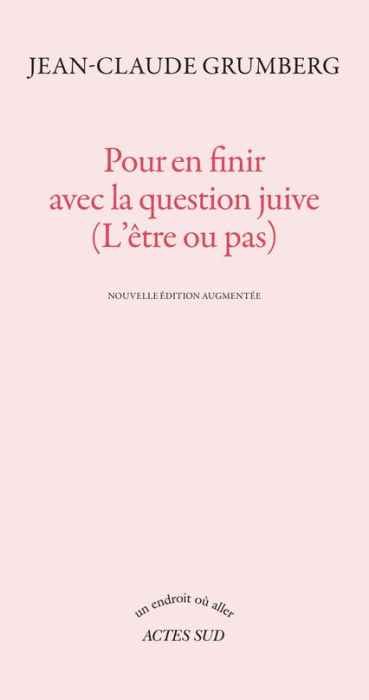 Emprunter Pour en finir avec la question juive (L'être ou pas). Edition revue et augmentée livre