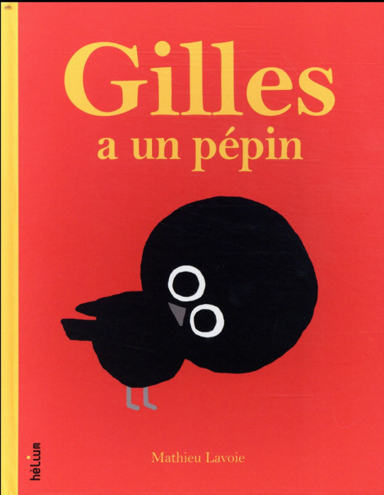 Emprunter Gilles a un pépin livre
