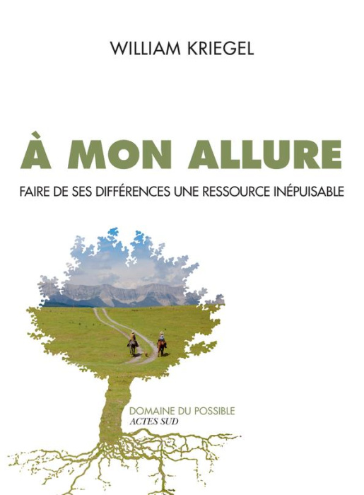 Emprunter A mon allure. Faire de ses différences une ressource inépuisable livre