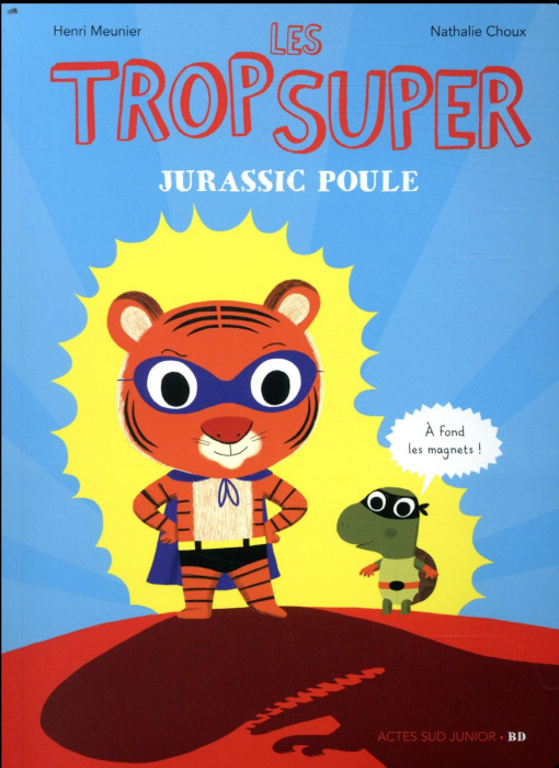 Emprunter Les trop super : Jurassic Poule livre