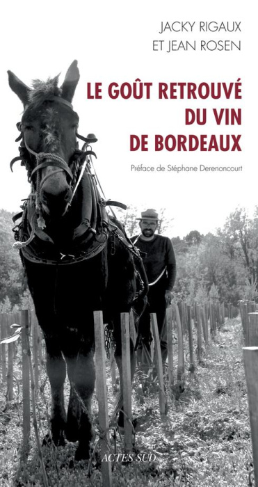 Emprunter Le goût retrouvé du vin de Bordeaux livre