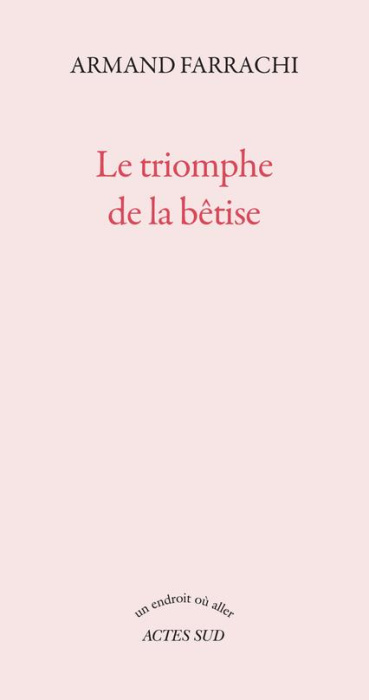 Emprunter Le triomphe de la bêtise. Ou Le gâteau au chocolat du président Donald Trump livre