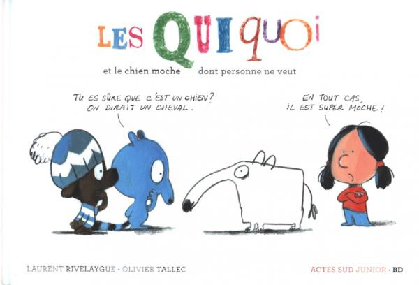 Emprunter Les Quiquoi : Les Quiquoi et le chien moche dont personne ne veut livre