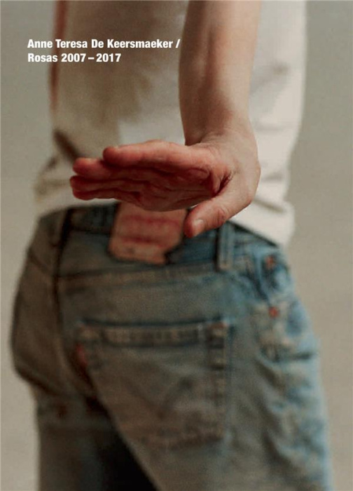 Emprunter Anne Teresa de Keersmaeker. Rosas 2007-2017 livre