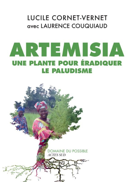 Emprunter Artemisia. Une plante pour éradiquer le paludisme livre