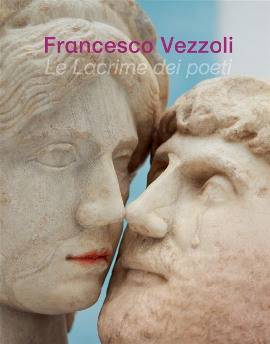 Emprunter Francesco Vezzoli. Le lacrime dei poeti, Edition bilingue français-anglais livre